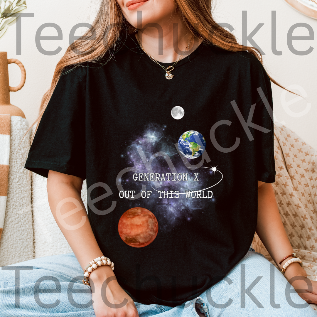 Gen X Out Of This World T-shirt: Cosmic Space Design, Gen X Nostalgia Tee. Unisex Gift Shirt.