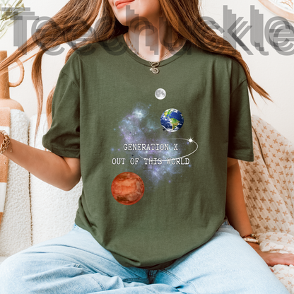 Gen X Out Of This World T-shirt: Cosmic Space Design, Gen X Nostalgia Tee. Unisex Gift Shirt.