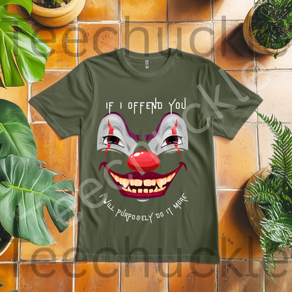 Gen X Clown Shirt. If I Offend You, I Will Purposely Do It More Tee. 80s 90s Nostalgia Retro T-shirt. Unisex Gift Shirt.