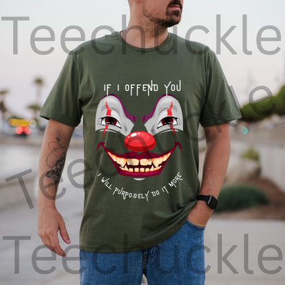 Gen X Clown Shirt. If I Offend You, I Will Purposely Do It More Tee. 80s 90s Nostalgia Retro T-shirt. Unisex Gift Shirt.