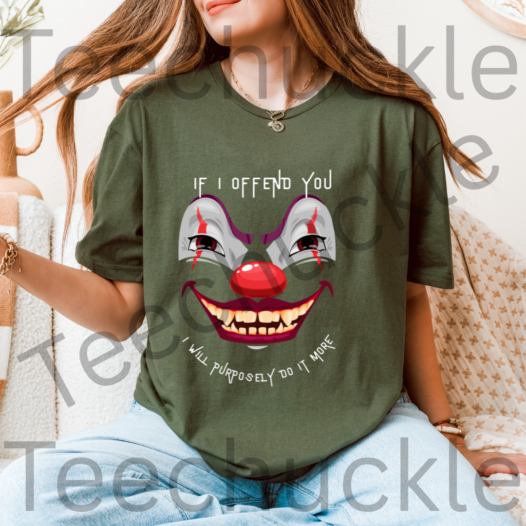 Gen X Clown Shirt. If I Offend You, I Will Purposely Do It More Tee. 80s 90s Nostalgia Retro T-shirt. Unisex Gift Shirt.