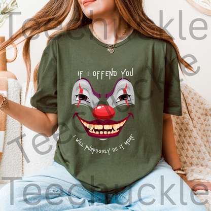 Gen X Clown Shirt. If I Offend You, I Will Purposely Do It More Tee. 80s 90s Nostalgia Retro T-shirt. Unisex Gift Shirt.