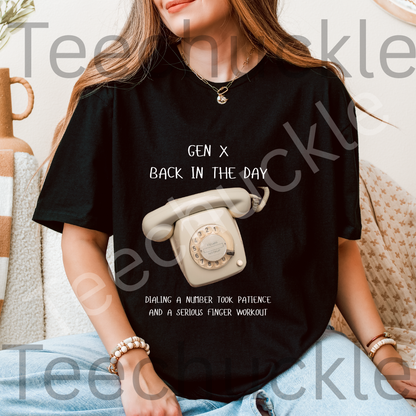 Gen X Rotary Phone T-Shirt.  Gen x Back In The Day, when Dialing Patience Finger Workout Tee