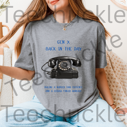 Gen X Rotary Phone T-Shirt.  Gen x Back In The Day, when Dialing Patience Finger Workout Tee