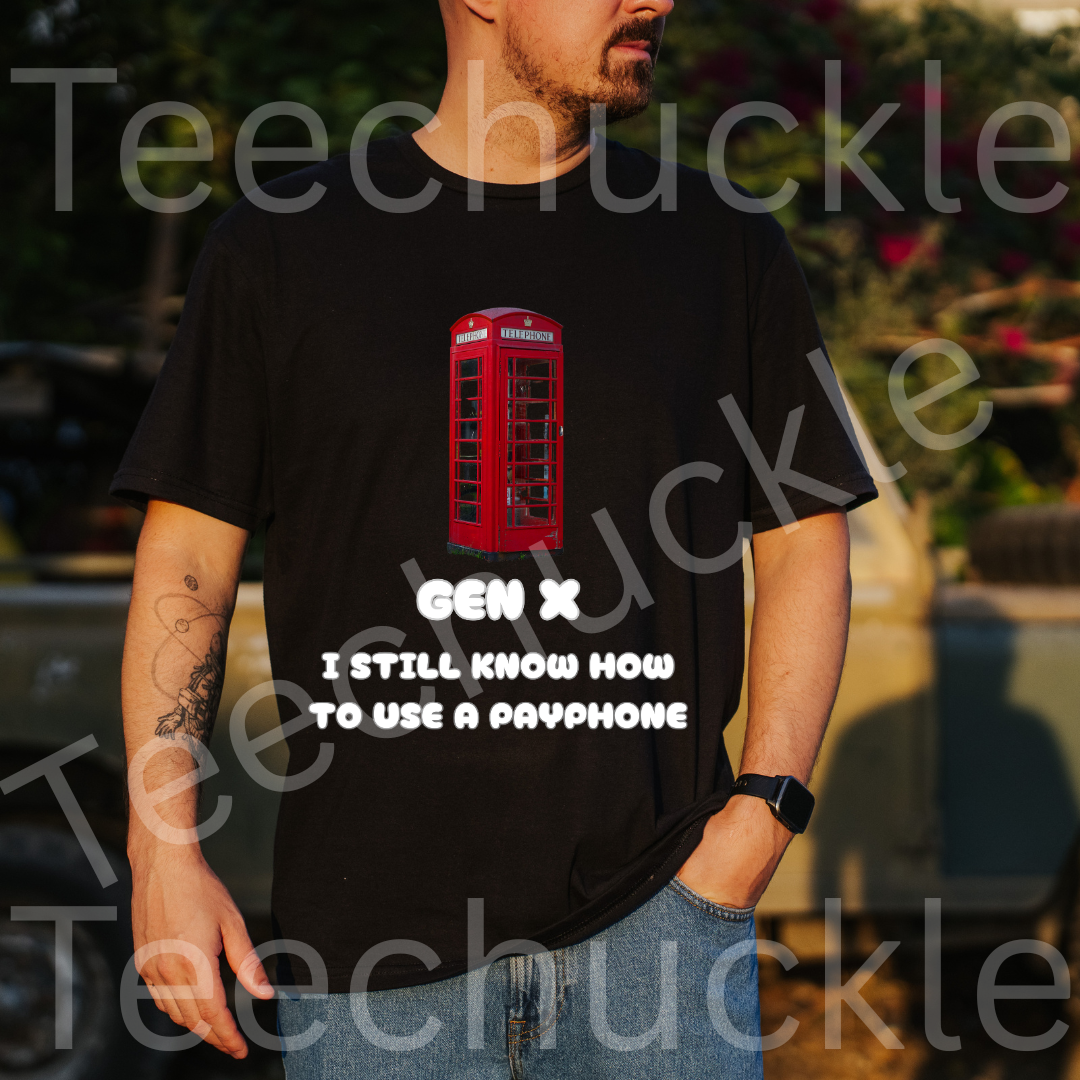 80s 90s Nostalgia Shirt. Funny Gen X T-shirt. Gen X I Still Know How To Use A Payphone Tee. Unisex Gift Shirt.