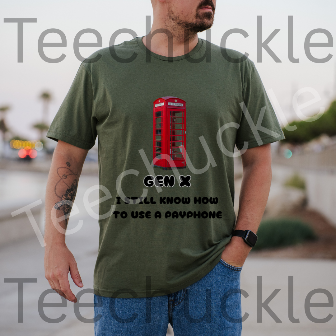 80s 90s Nostalgia Shirt. Funny Gen X T-shirt. Gen X I Still Know How To Use A Payphone Tee. Unisex Gift Shirt.