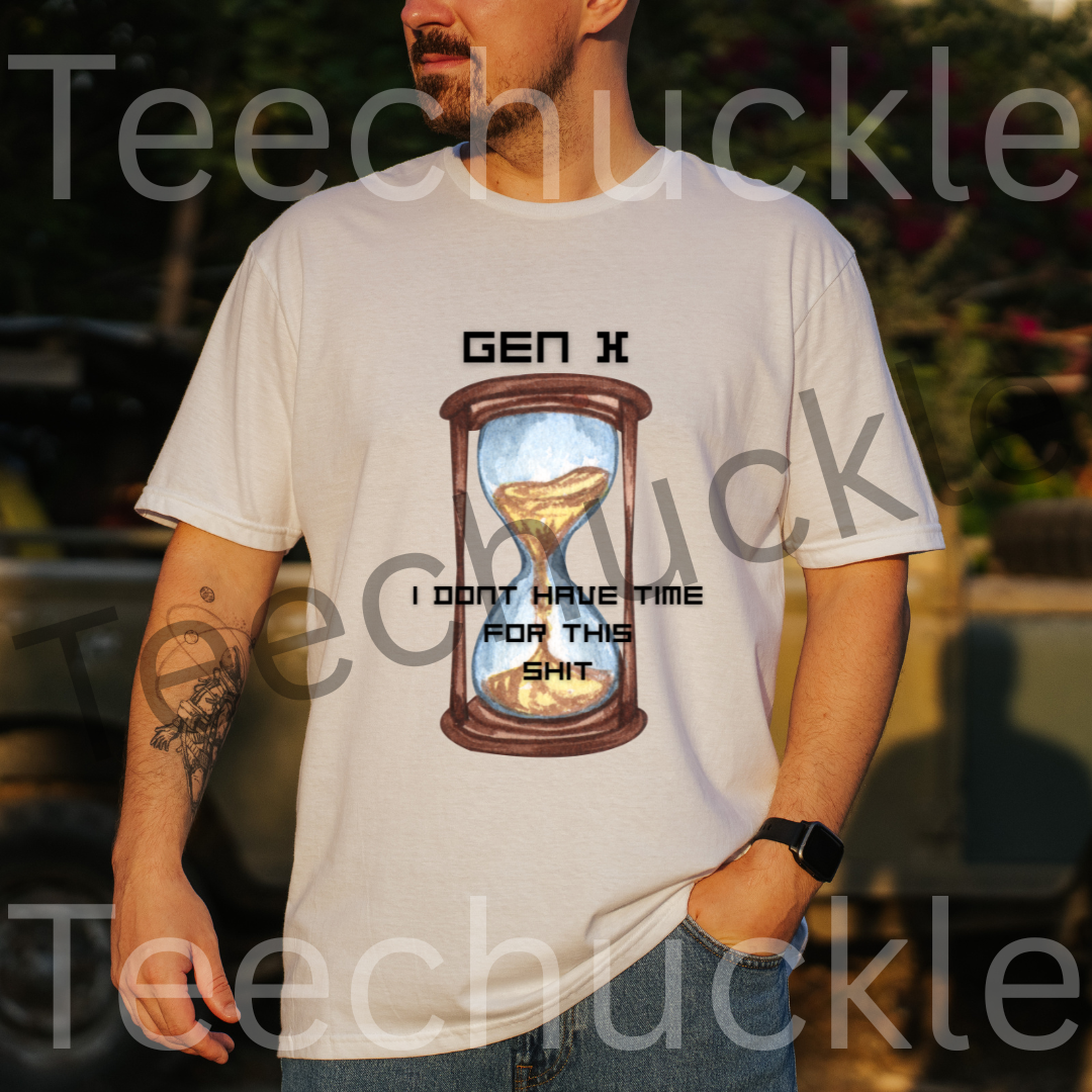 Funny Gen X T-shirt. 80s 90s Nostalgia Retro Shirt. Gen x I Don`t Have Time For This Shit Tee. Unisex Gift Shirt.