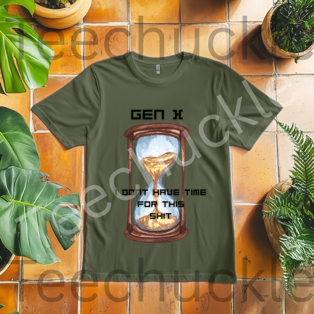 Funny Gen X T-shirt. 80s 90s Nostalgia Retro Shirt. Gen x I Don`t Have Time For This Shit Tee. Unisex Gift Shirt.