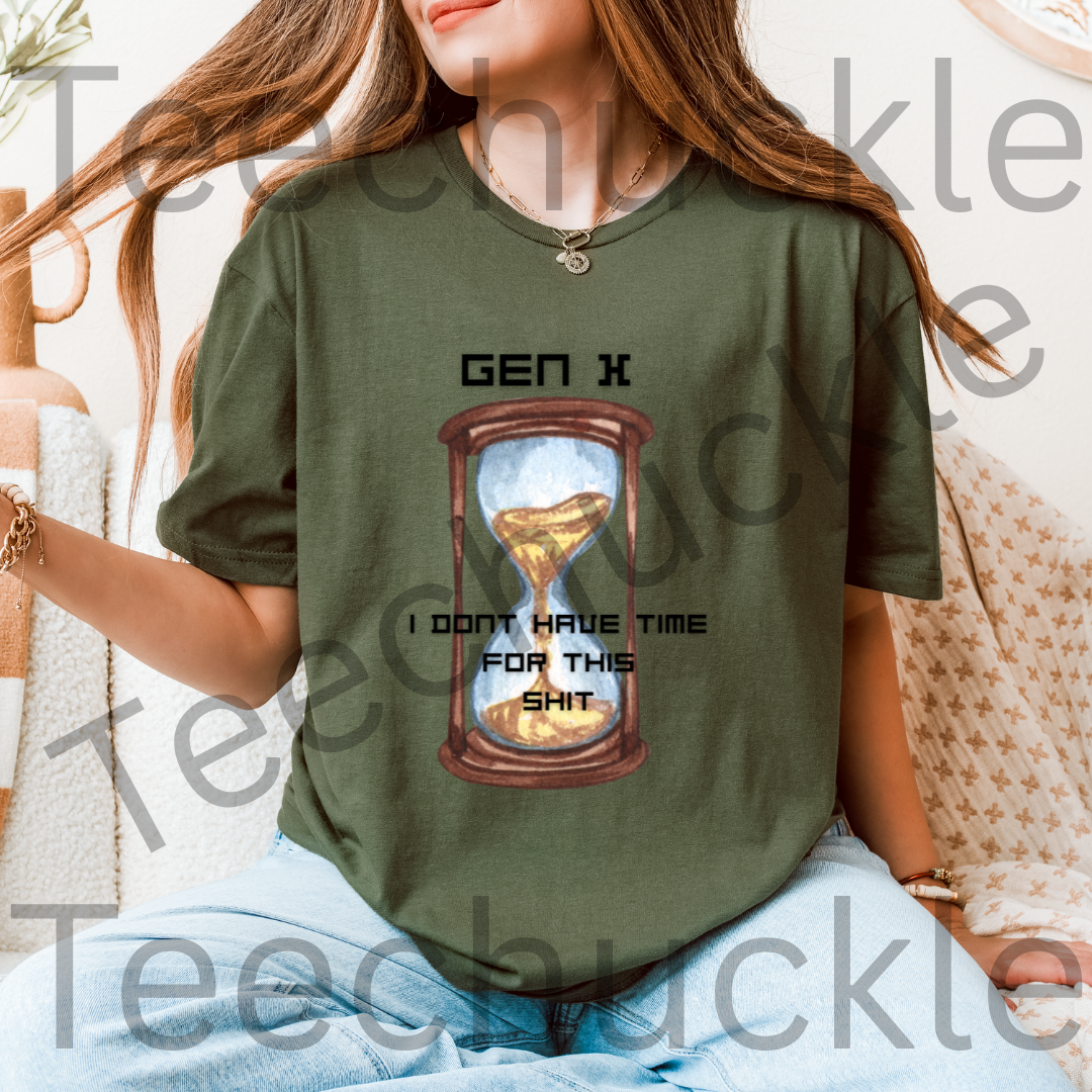 Funny Gen X T-shirt. 80s 90s Nostalgia Retro Shirt. Gen x I Don`t Have Time For This Shit Tee. Unisex Gift Shirt.