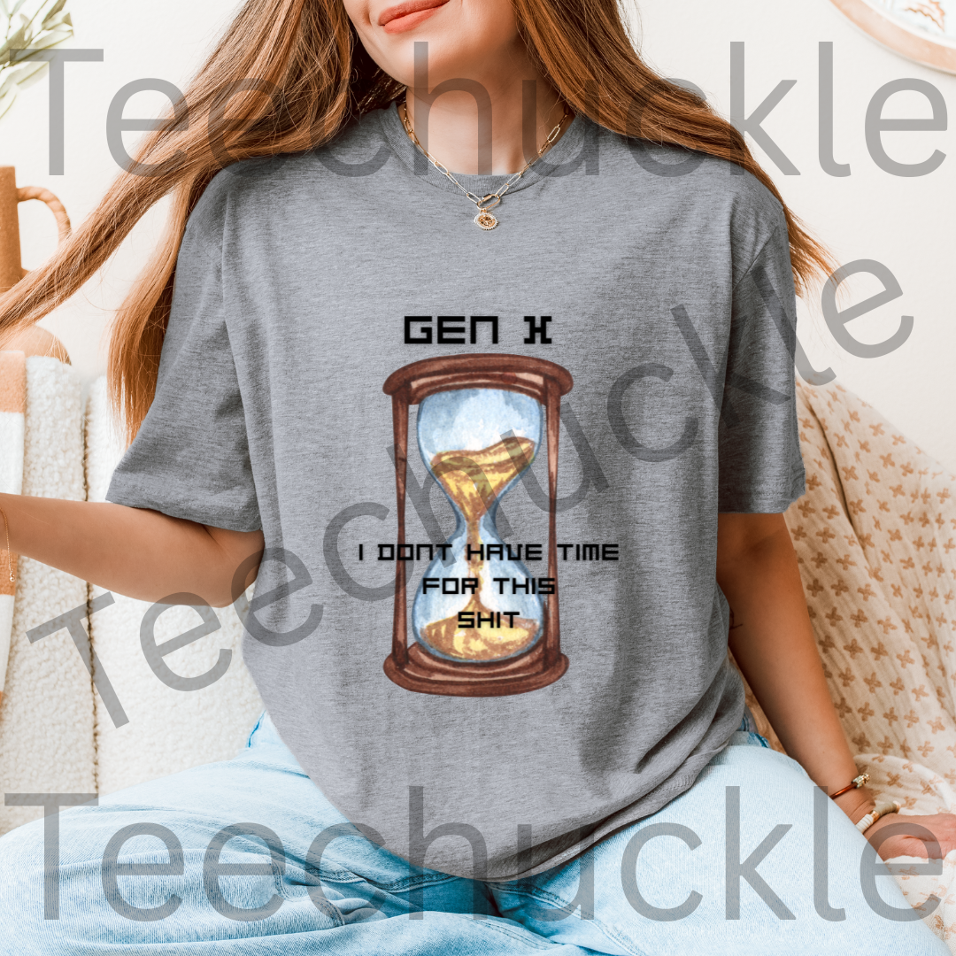 Funny Gen X T-shirt. 80s 90s Nostalgia Retro Shirt. Gen x I Don`t Have Time For This Shit Tee. Unisex Gift Shirt.