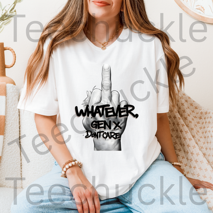 Funny Gen X T-shirt. 80s 90s Nostalgia Retro Shirt. Whatever Gen X Dont Care Tee. Unisex Gift Shirt.
