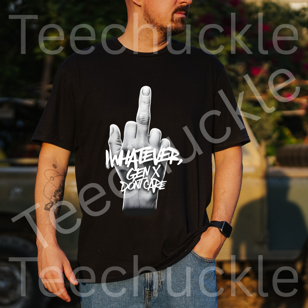 Funny Gen X T-shirt. 80s 90s Nostalgia Retro Shirt. Whatever Gen X Dont Care Tee. Unisex Gift Shirt.