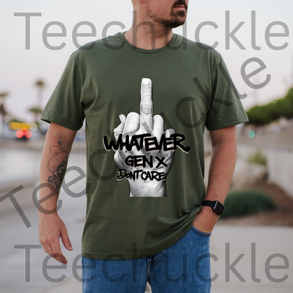 Funny Gen X T-shirt. 80s 90s Nostalgia Retro Shirt. Whatever Gen X Dont Care Tee. Unisex Gift Shirt.