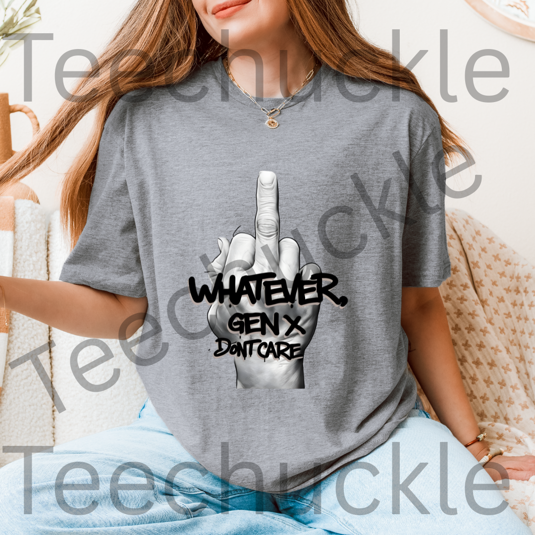 Funny Gen X T-shirt. 80s 90s Nostalgia Retro Shirt. Whatever Gen X Dont Care Tee. Unisex Gift Shirt.