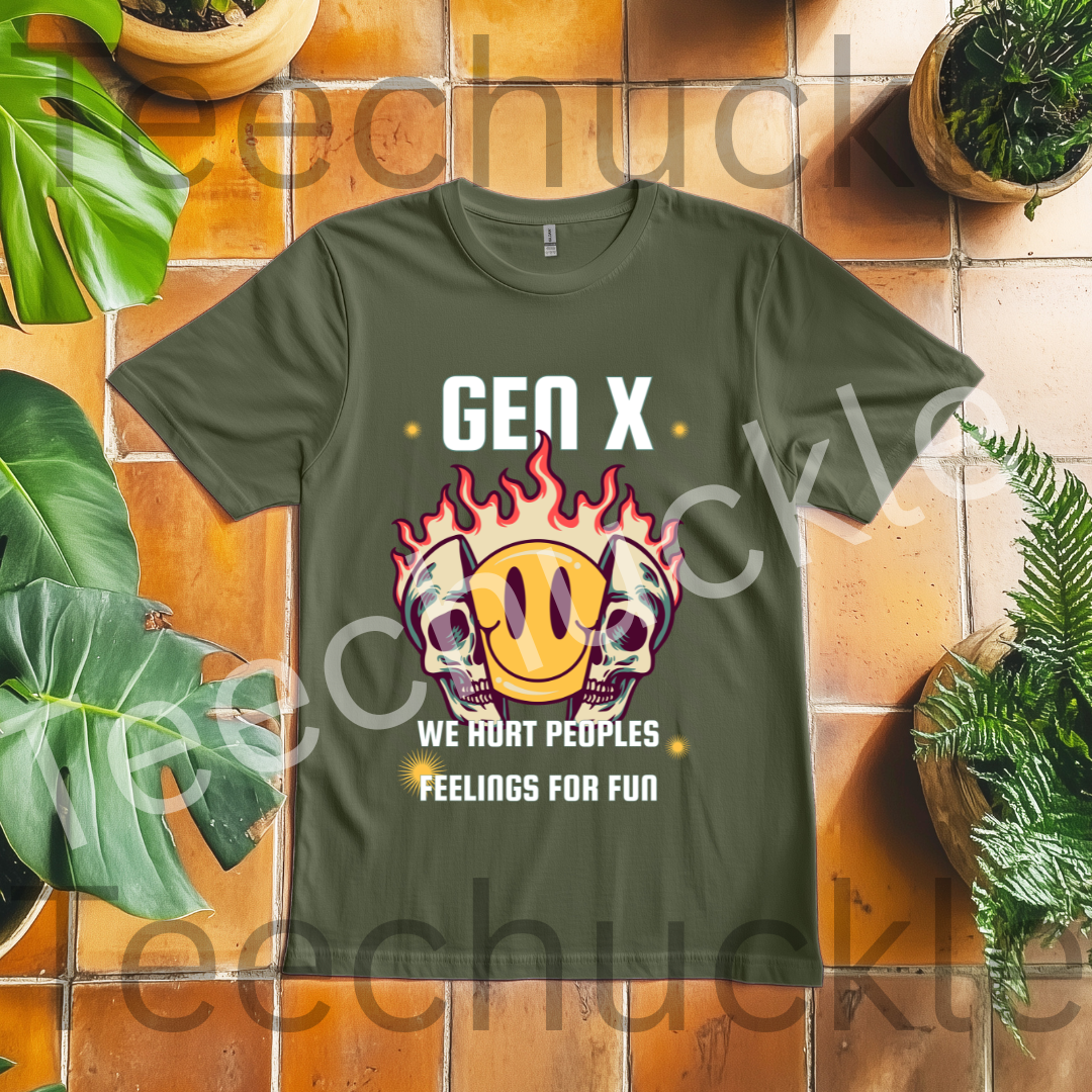 Funny Gen X T-shirt. 80s 90s nostalgia Retro Shirt. We Hurt Peoples Feelings For Fun Tee. Unisex Gift Shirt