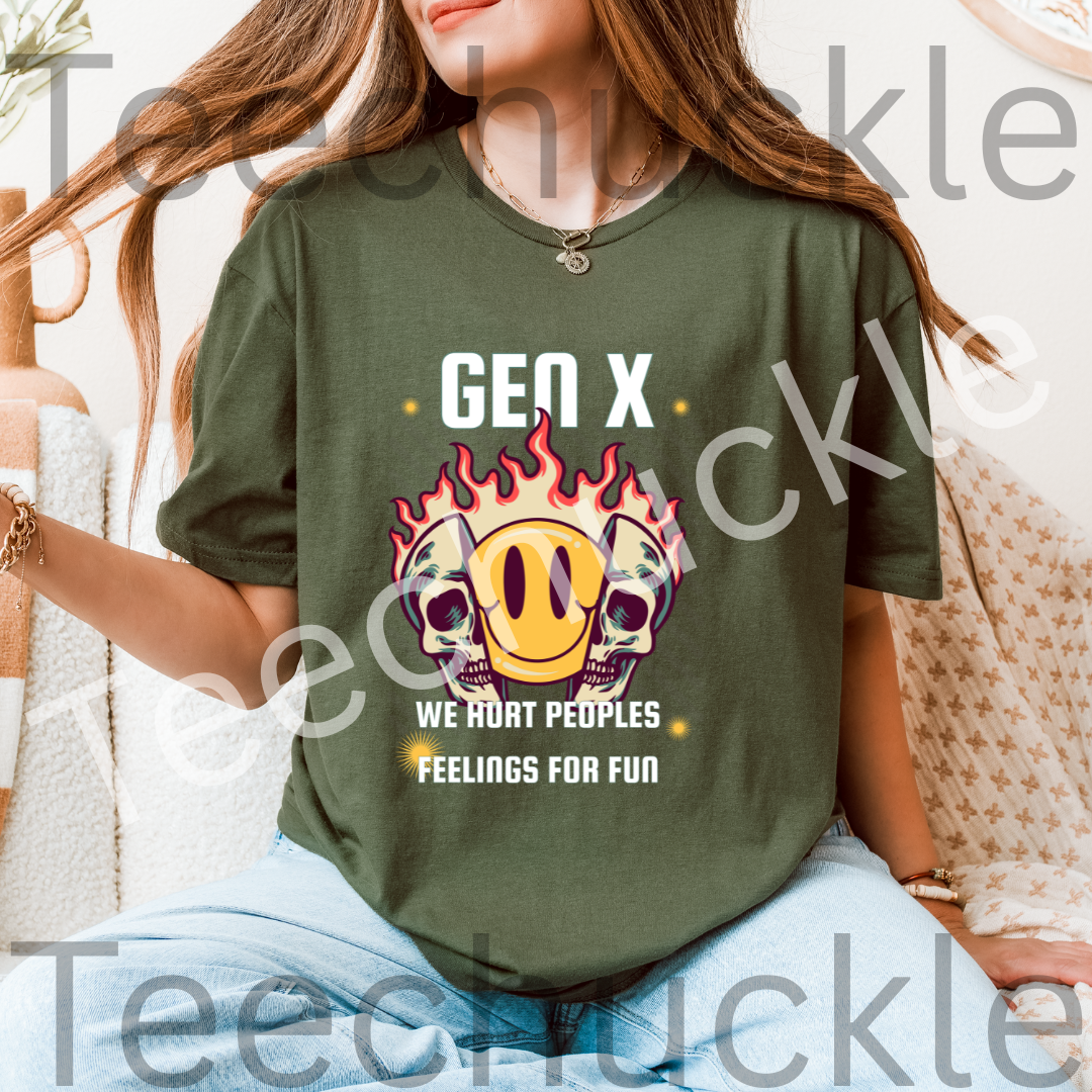 Funny Gen X T-shirt. 80s 90s nostalgia Retro Shirt. We Hurt Peoples Feelings For Fun Tee. Unisex Gift Shirt