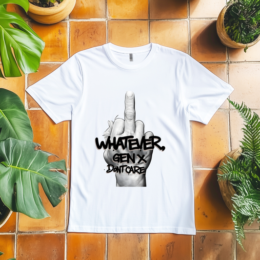 Funny Gen X Whatever T-Shirt | Retro 90s Grunge Hand Tee