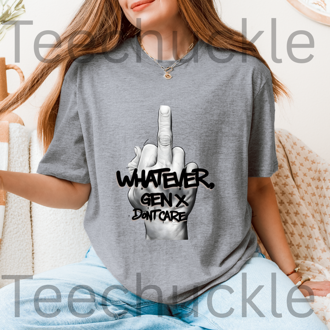 A woman sat wearing a grey graphic t-shirt featuring a middle finger gesture design, and text "WHATEVER GEN X DON'T CARE"