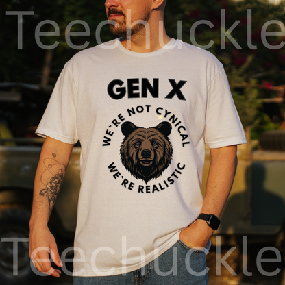 Funny Gen X Bear Shirt, We're Not Cynical We're Realistic T-Shirt, Vintage Generation X Graphic Tee, Sarcastic Latchkey Kid Gift