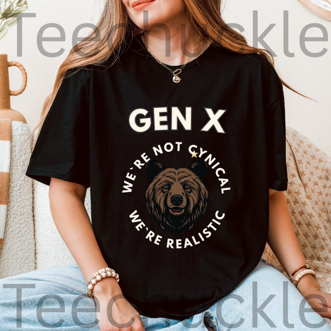 Funny Gen X Bear Shirt, We're Not Cynical We're Realistic T-Shirt, Vintage Generation X Graphic Tee, Sarcastic Latchkey Kid Gift