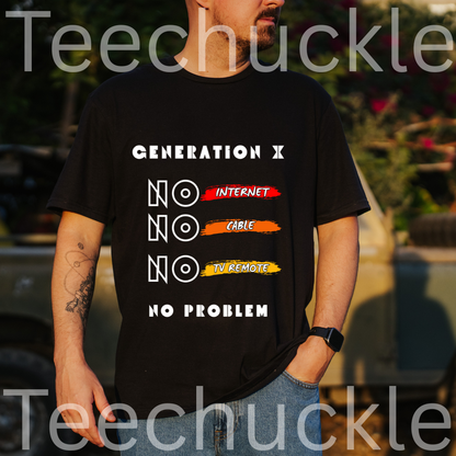 A man wearing a black graphic t-shirt with the text 'GENERATION X NO INTERNET NO GARBLE NO TV REMOTE NO PROBLEM' in white, with red, orange, and yellow brush-stroke accents. The background is a blurred outdoor setting with a truck.