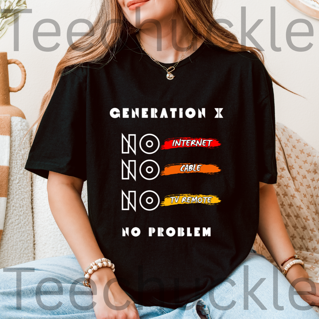 A woman wearing a black graphic t-shirt with the text 'GENERATION X NO INTERNET NO CABLE NO TV REMOTE NO PROBLEM' in white, red, orange, and yellow accents. The photo is taken in a cozy indoor setting with a beige textured couch and a wooden vase in the background.