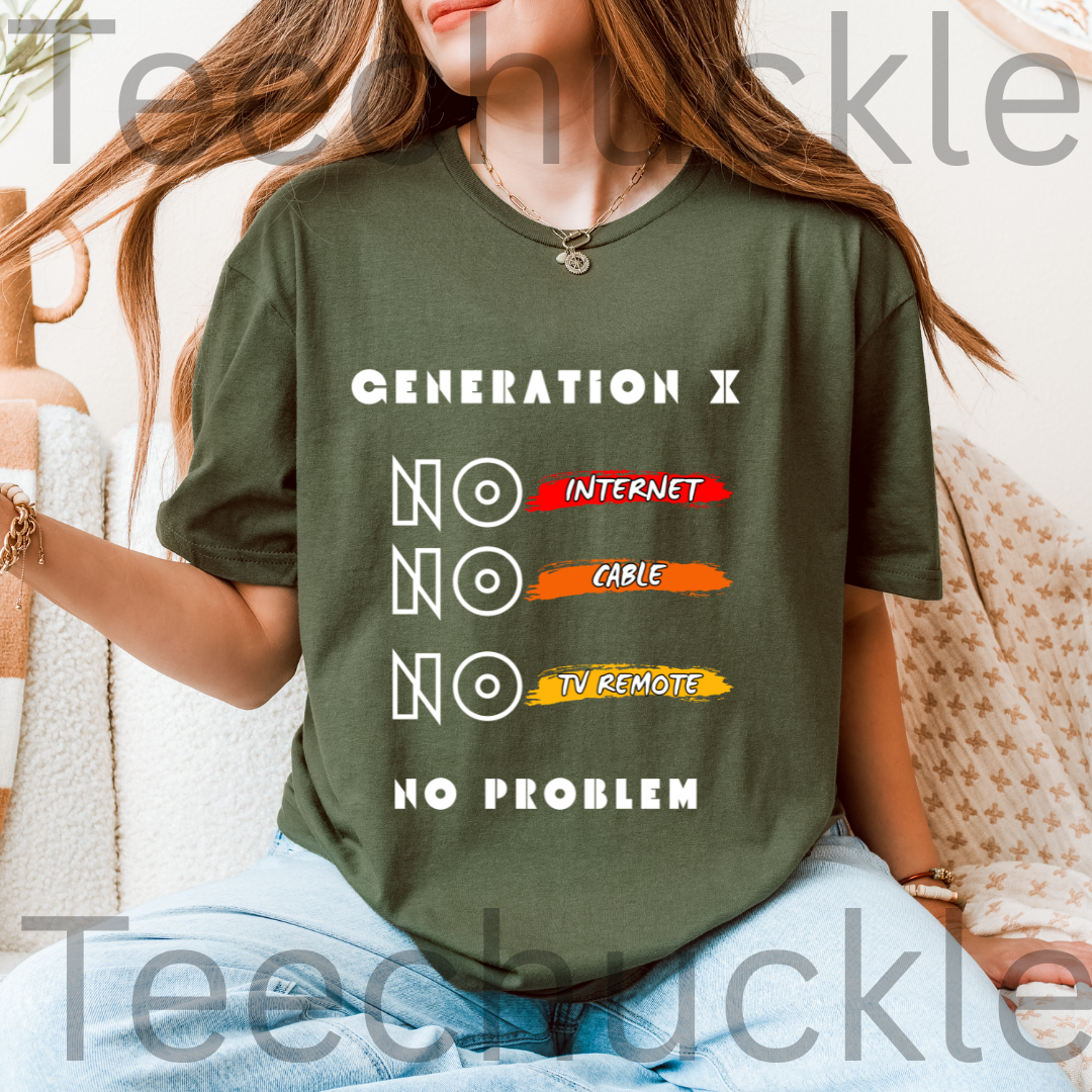A woman wearing a green graphic t-shirt with a 'Generation X No Internet No Cable No TV Remote No Problem' design, paired with light blue jeans.