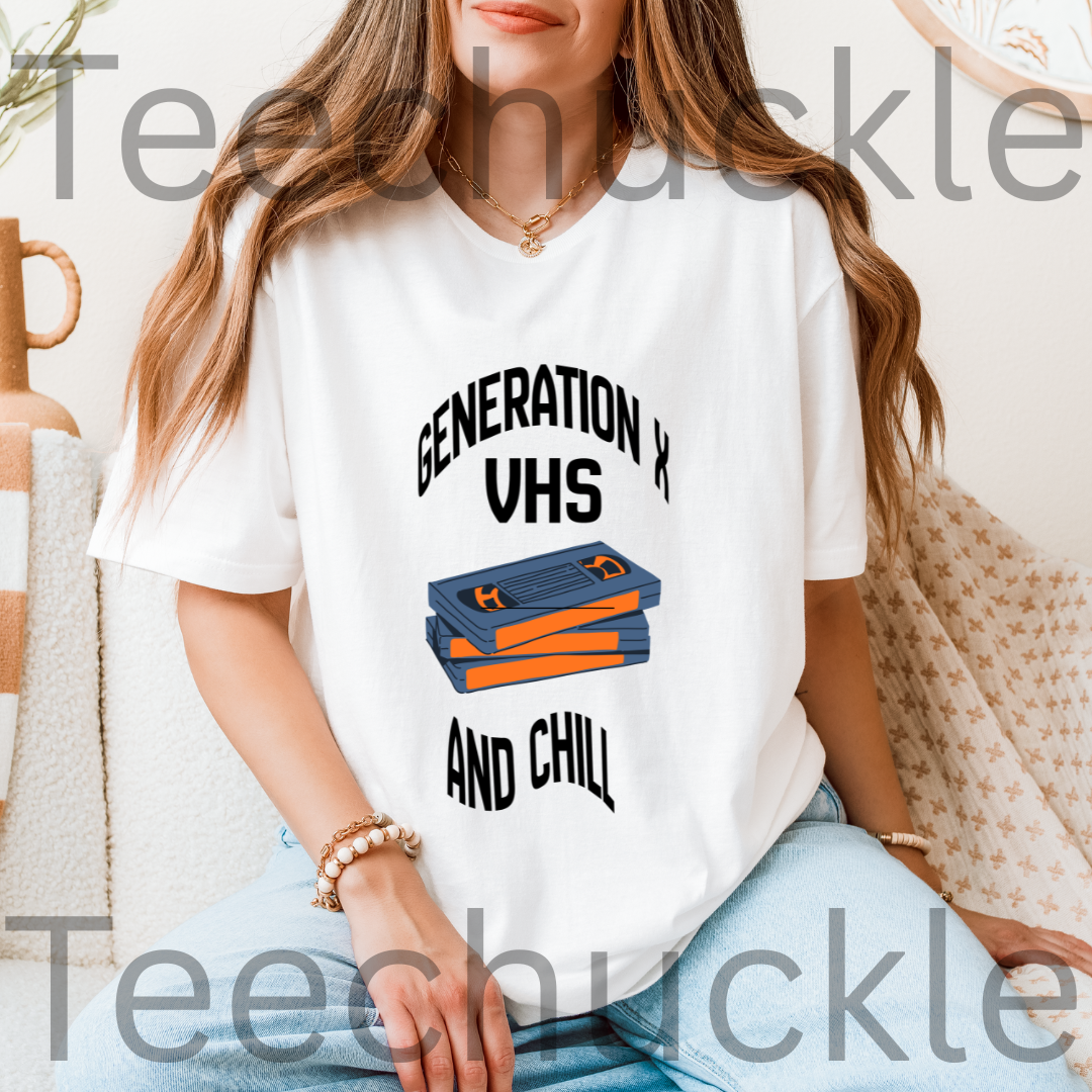 Funny Gen X VHS and Chill T-Shirt - Retro 80s 90s Nostalgia Graphic Tee