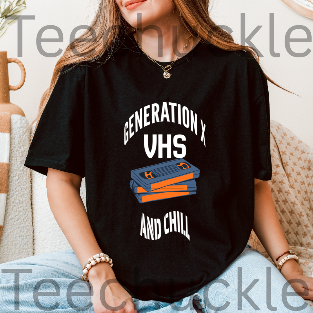 Funny Gen X VHS and Chill T-Shirt - Retro 80s 90s Nostalgia Graphic Tee