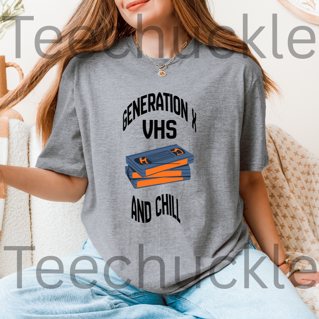 Funny Gen X VHS and Chill T-Shirt - Retro 80s 90s Nostalgia Graphic Tee