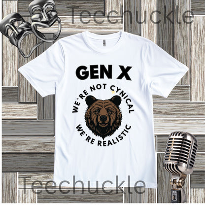 Funny Gen X Bear Shirt, We're Not Cynical We're Realistic T-Shirt, Vintage Generation X Graphic Tee, Sarcastic Latchkey Kid Gift