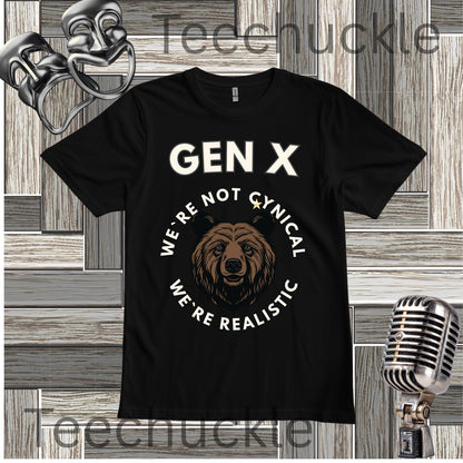 Funny Gen X Bear Shirt, We're Not Cynical We're Realistic T-Shirt, Vintage Generation X Graphic Tee, Sarcastic Latchkey Kid Gift