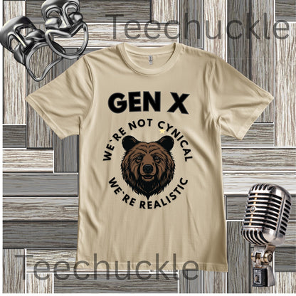 Funny Gen X Bear Shirt, We're Not Cynical We're Realistic T-Shirt, Vintage Generation X Graphic Tee, Sarcastic Latchkey Kid Gift