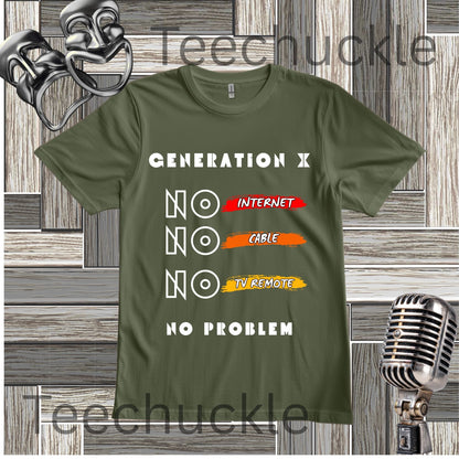A green t-shirt with "GENERATION X NO INTERNET, NO CABLE, NO TV REMOTE, NO PROBLEM" coloured brushstrokes, on a wooden backround with vintage microphone and comedy mask props.