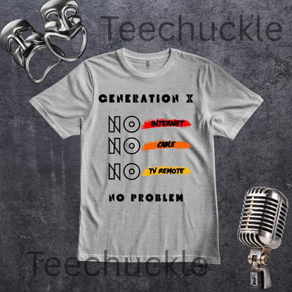A light gray graphic t-shirt displayed on a textured dark gray background with retro styling props, including a vintage microphone and headphones. The t-shirt features a black text design that reads 'GENERATION X NO INTERNET NO CABLE NO TV REMOTE NO PROBLEM' with the words 'INTERNET', 'CABLE', and 'TV REMOTE' highlighted in red, orange, and yellow stripes respectively.