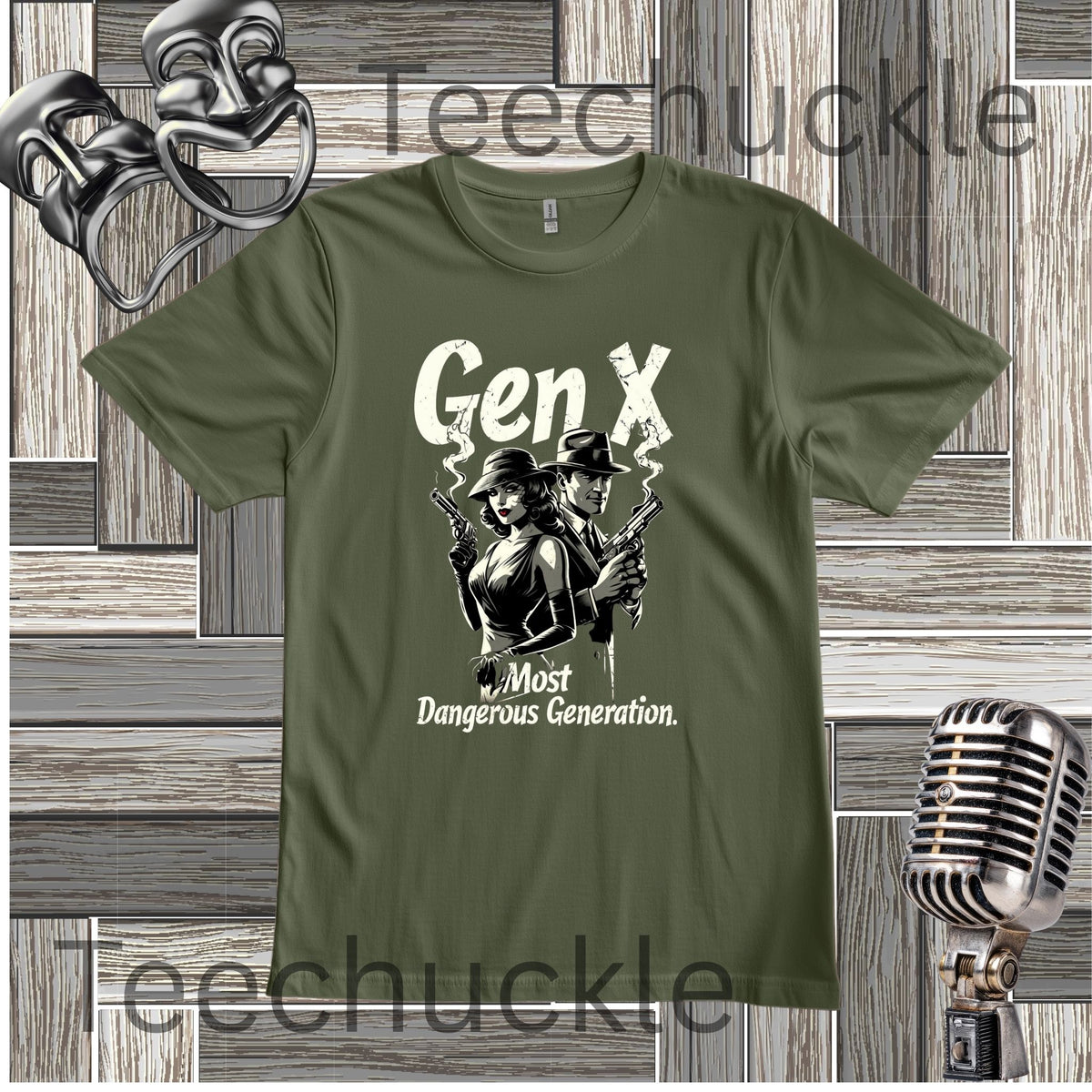 A green t-shirt with a graphic of a man and woman standing back to back holding smoking guns with the text " GEN X MOST DANGEROUS GENERATION" on a wooden background with vintage microhone and comedy mask props