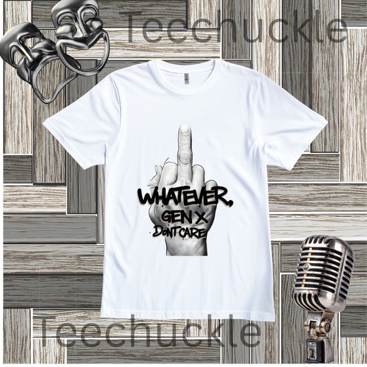 A white graphic t-shirt featuring a middle finger gesture design, and text "WHATEVER GEN X DON'T CARE" displayed on a rustic wood background with vintage microphone and mask props. 