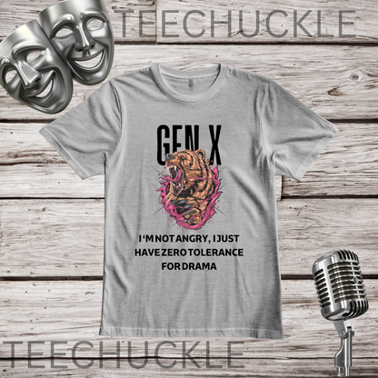 A gray graphic t-shirt displayed on a rustic wood background, featuring a roaring bear illustration and the text 'GEN X I'M NOT ANGRY, I JUST HAVE ZERO TOLERANCE FOR DRAMA'. The shirt has decorative comedy masks and a vintage microphone.
