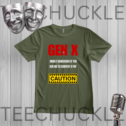 A green graphic t-shirt displayed on a gray wood-plank background. The shirt features a red and white text graphic reading 'GEN X' with a small red X, followed by 'HIGHLY DANGEROUS IF YOU ASK ME TO CONVERT A PDF' in white, and a yellow 'CAUTION' warning label.