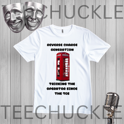 A white short-sleeve graphic t-shirt featuring a red telephone booth and black text that reads 'REVERSE CHARGE GENERATION' and 'TRICKING THE OPERATOR SINCE THE 70s'. The t-shirt is displayed on a gray wood-plank background with silver theater masks, a vintage microphone