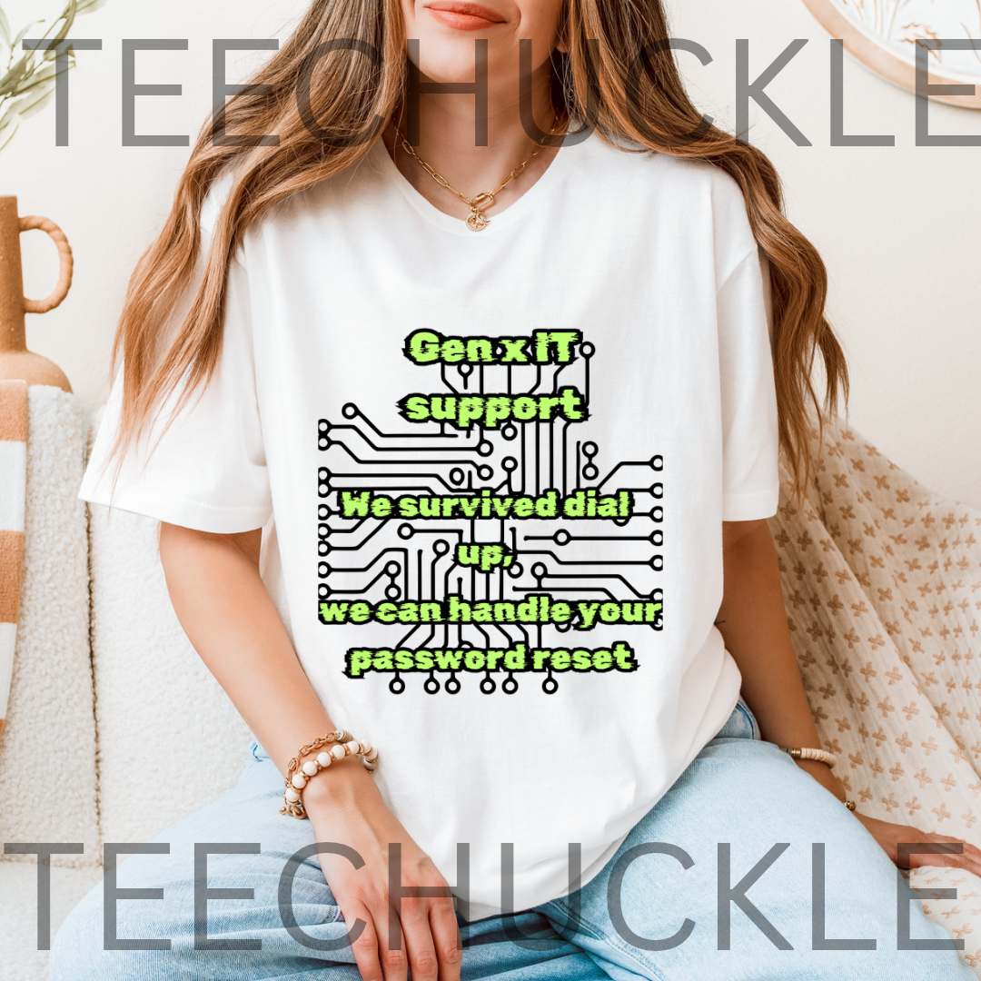 A woman wearing a white graphic t-shirt with a green and black 'Gen.x IT support We survived dial up we can handle your password reset' circuit board design, sitting on a couch.