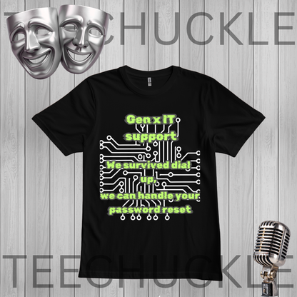 A black graphic t-shirt displayed on a gray wood-plank background. The shirt features a green and white circuit board design with the text 'Gen x IT support We survived dial up, we can handle your password reset'.