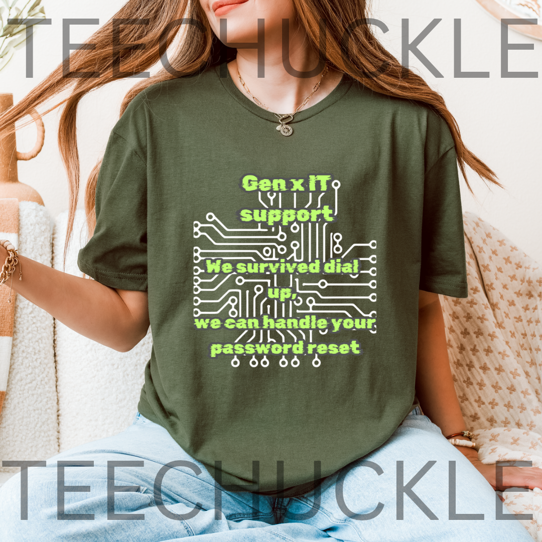 A woman wearing a green graphic t-shirt with a white and lime green circuit board design and the text 'Gen x IT support We survived dial up we can handle your password reset'.