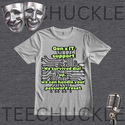 A gray graphic t-shirt displayed on a dark gray textured background. The t-shirt features a black circuit board design with lime green text that reads 'Gen x IT support We survived dial! up, we can handle your password reset'.