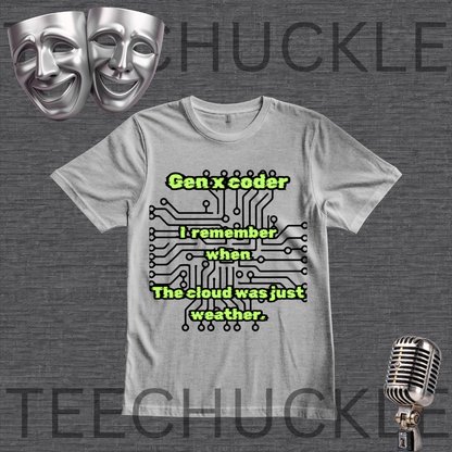 A gray graphic t-shirt displayed on a dark gray textured background. The t-shirt features a black circuit board design with lime green text that reads .'Gen x coder I remember when The cloud was just weather.