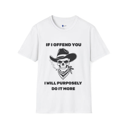 Cowboy Skull Design Sarcastic Gen X Cowboy Skull Shirt, If I Offend You Funny Outlaw T-Shirt, Rebel Western Graphic Tee, Unapologetic Humor Gift, Defiant Statement Clothing, Country Skull Apparel