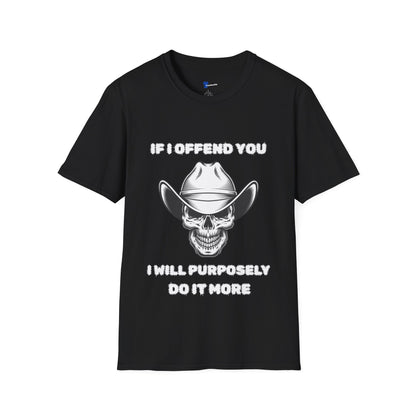 Cowboy Skull Design Sarcastic Gen X Cowboy Skull Shirt, If I Offend You Funny Outlaw T-Shirt, Rebel Western Graphic Tee, Unapologetic Humor Gift, Defiant Statement Clothing, Country Skull Apparel