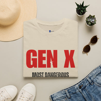Gen X Most Dangerous Generation T-Shirt | Retro Sarcastic Tee