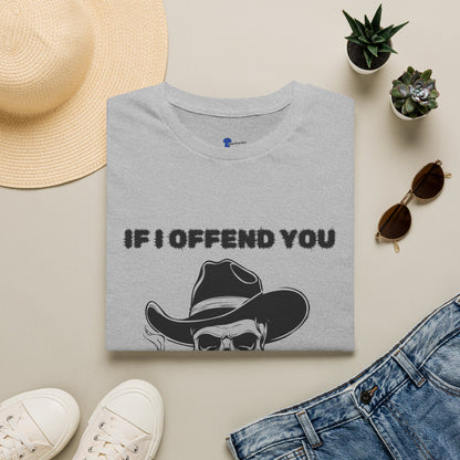 Cowboy Skull Design Sarcastic Gen X Cowboy Skull Shirt, If I Offend You Funny Outlaw T-Shirt, Rebel Western Graphic Tee, Unapologetic Humor Gift, Defiant Statement Clothing, Country Skull Apparel